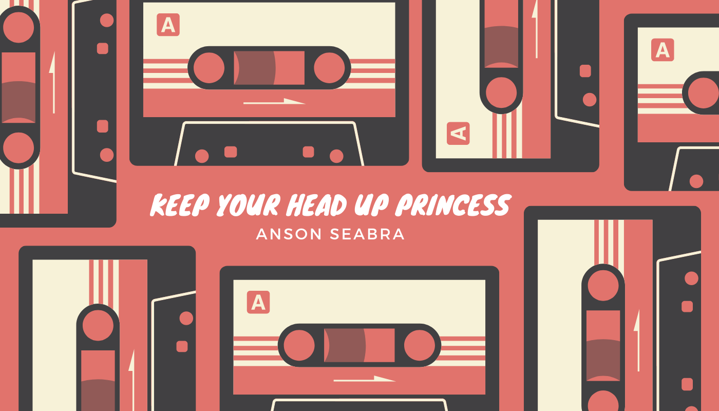 🎧 Anson Seabra - Keep Your Head Up Princess